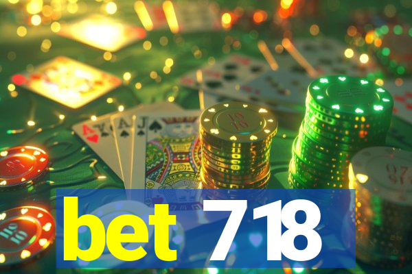 bet 718